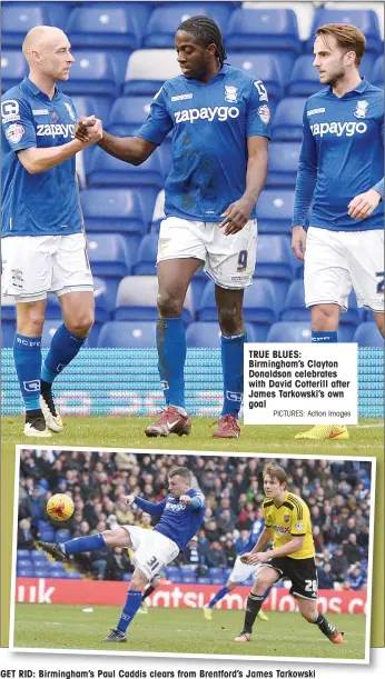  ?? PICTURES: Action Images ?? TRUE BLUES: Birmingham’s Clayton Donaldson celebrates with David Cotterill after James Tarkowski’s own goal
GET RID: Birmingham’s Paul Caddis clears from Brentford’s James Tarkowski