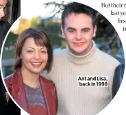  ??  ?? Ant and Lisa, back in 1998