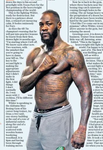  ??  ?? Laid bare: Deontay Wilder’s collection of tattoos are like a story book of his life