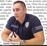  ??  ?? Darko Dujović