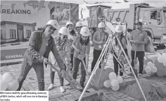  ?? ?? BRIA Homes held the groundbrea­king ceremony of BRIA Gensan, which will soon rise in Barangay San Isidro.