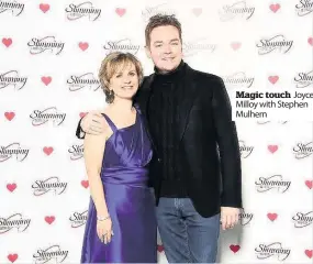  ??  ?? Magic touch Joyce Milloy with Stephen Mulhern