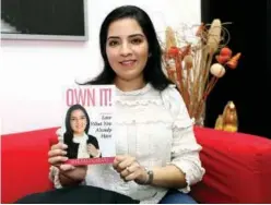  ?? Kamal Kassim/gulf Today ?? Shefali Karani poses with her book in Dubai on Thursday afternoon.