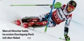  ??  ?? Marcel Hirscher hatte im ersten Durchgang Pech mit dem Nebel GEPA