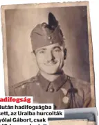  ?? ?? Hadifogság Miután hadifogság­ba