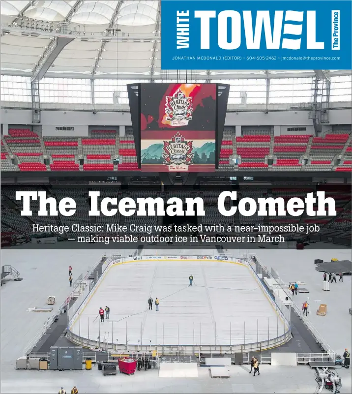  ??  ?? Workers prepare the ice and B.C. Place for today’s Heritage Classic game between the Vancouver Canucks and Ottawa Senators.