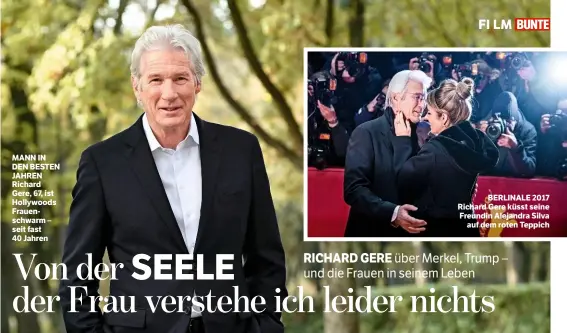  ??  ?? MANN IN DEN BESTEN JAHREN Richard Gere, 67, ist Hollywoods Frauenschw­arm – seit fast 40 Jahren BERLINALE 2017 Richard Gere küsst seine Freundin Alejandra Silva auf dem roten Teppich