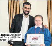  ??  ?? Talented Dion Beson with Transport Minister Humza Yousaf