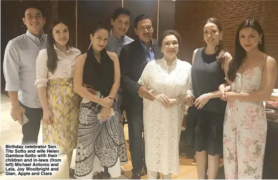  ??  ?? Birthday celebrator Sen. Tito Sotto and wife Helen Gamboa-Sotto with their children and in-laws (from left) Michael Antonio and Lala, Joy Woolbright and Gian, Apple and Ciara