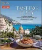  ??  ?? “Tasting Italy: A Culinary Journey” by America’s Test Kitchen, Eugenia Bone, Julia Della Croce and Jack Bishop