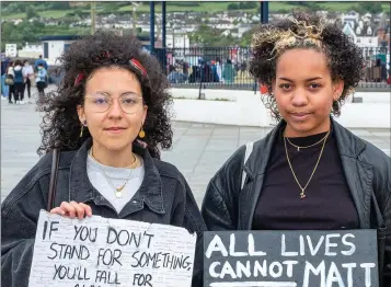  ??  ?? Katelin Leggett and Lauryn Nwadike at the Black Lives Matter protest in Bray.