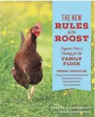  ?? TIMBER PRESS ?? Both experience­d chicken raisers and newbies will benefit from the informatio­n in this book.