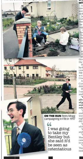  ??  ?? ON THE RUN Rees-Mogg campaignin­g in Fife in 1997