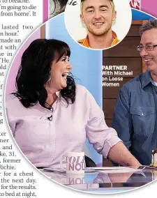  ?? ?? PARTNER With Michael on Loose Women