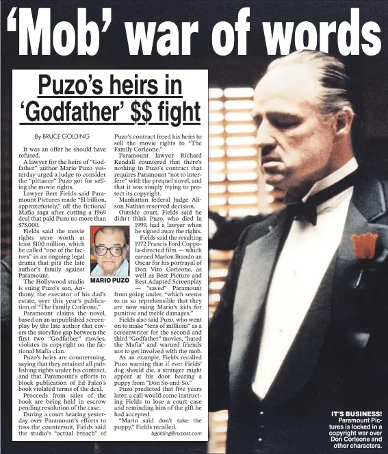  ?? MARIO PUZO ?? IT’S BUSINESS!Paramount Pictures is locked in a copyright war over Don Corleone and other characters.