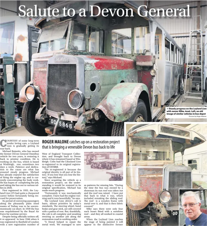  ?? Pictures by Roger Malone ?? > Steady progress on the Leyland Lion with owner Mike, inset. Left, an old image of similar vehicles in bus depot