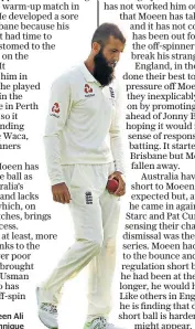  ??  ?? Uncertain: Moeen Ali altered his technique