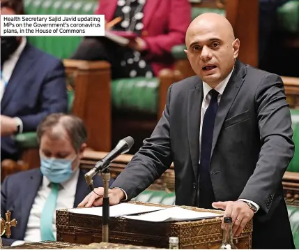  ?? Plans, in the House of Commons ?? Health Secretary Sajid Javid updating MPS on the Government’s coronaviru­s