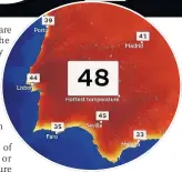  ??  ?? SCORCHIO Forecast high for Saturday