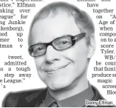  ??  ?? Danny Elfman