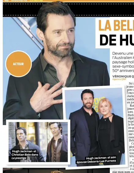  ??  ?? Hugh Jackman et Christian Bale dans Le prestige Hugh Jackman et son épouse Deborra-Lee Furness