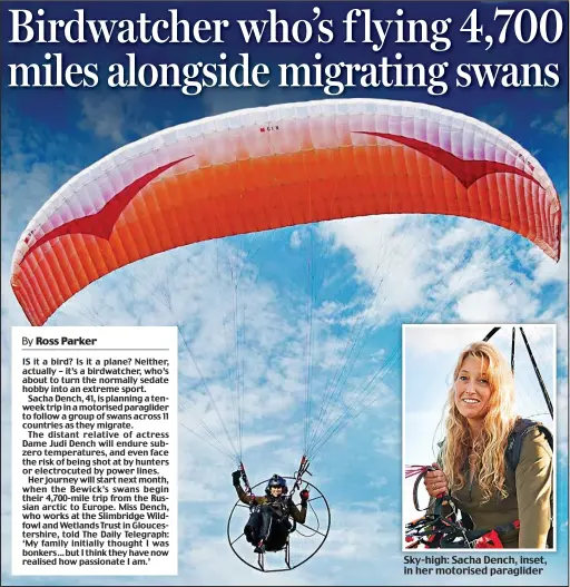  ??  ?? Sky-high: Sacha Dench, inset, in her motorised paraglider