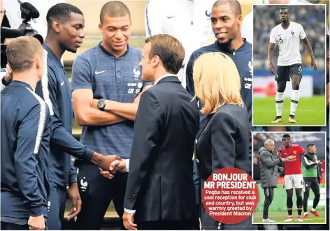  ??  ?? BONJOUR MR PRESIDENT Pogba has received a cool reception for club and country, but was warmly greeted by President Macron