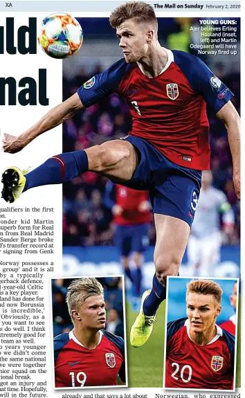  ??  ?? YOUNG GUNS: Ajer believes Erling Haaland (inset, left) and Martin Odegaard will have Norway fired up
