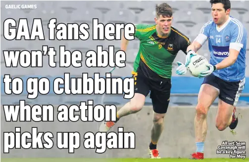  ??  ?? All set: Sean Cavanagh will be a key figure
for Moy