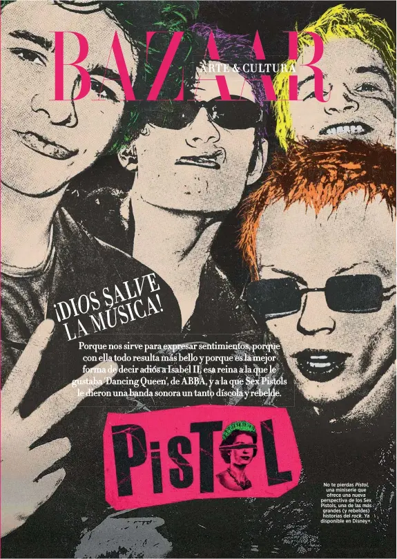  ?? ?? No te pierdas Pistol, una miniserie que ofrece una nueva perspectiv­a de los Sex Pistols, una de las más grandes (y rebeldes) historias del rock. Ya disponible en Disney+.