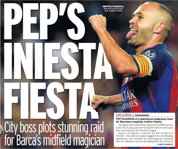  ??  ?? MIDFIELD GENERAL: Barcelona and Spain star Andres Iniesta