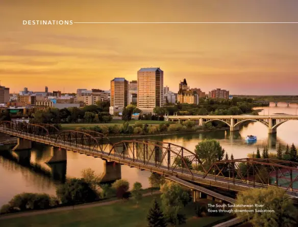  ??  ?? The Snouth Saskatchew­an River flows through downtown Saskatoon.