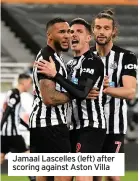  ??  ?? Jamaal Lascelles (left) after scoring against Aston Villa