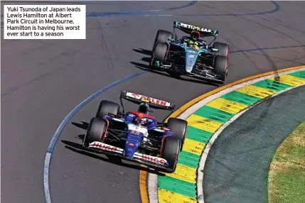  ?? ?? Yuki Tsunoda of Japan leads Lewis Hamilton at Albert Park Circuit in Melbourne. Hamilton is having his worst ever start to a season