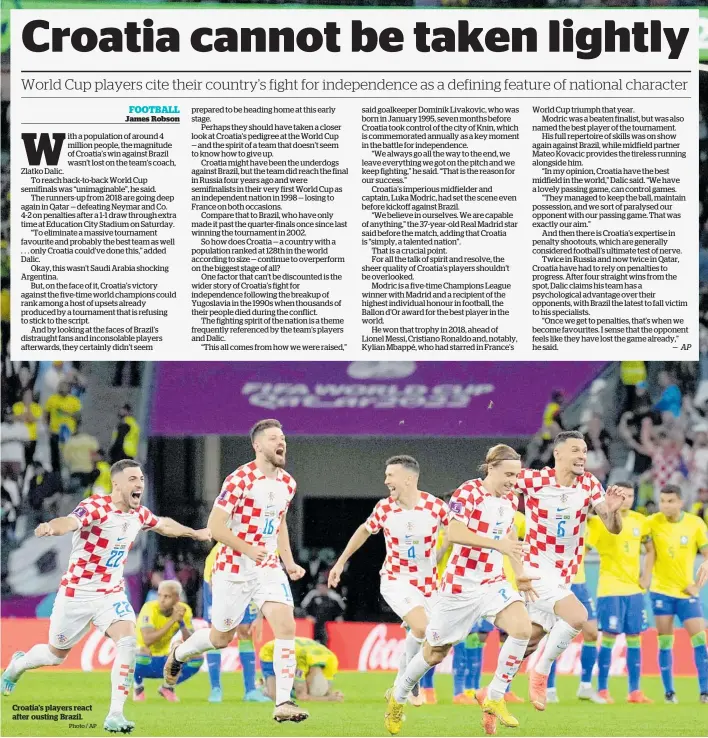  ?? Photo / AP ?? Croatia’s players react after ousting Brazil.