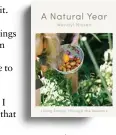  ??  ?? l Extracted from A Natural Year: Living Simply Through the Seasons by Wendyl Nissen, photograph­y by Emily Hlaváč Green, Allen & Unwin NZ, $45, on sale March 31.