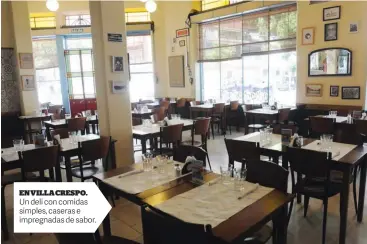  ??  ?? EN VILLA CRESPO. Un deli con comidas simples, caseras e impregnada­s de sabor.