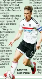  ??  ?? POSITIVE: Scott Parker