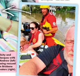  ?? ?? Felicity and Alex Jacques with baby Andrew (left) after being rescued from Brisbane floodwater­s (right).