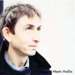  ??  ?? Mark Hollis