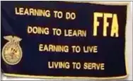  ??  ?? FFA: Learning to do; Doing to learn; Earning to live; Living to serve