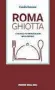  ?? ?? Cover
Il libro «Roma ghiotta»