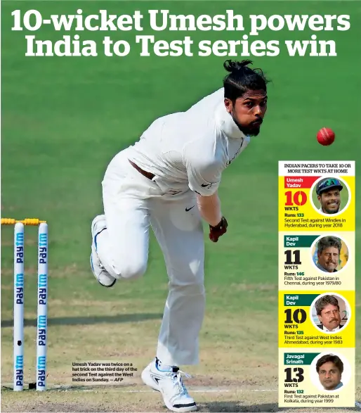  ?? AFP ?? Umesh Yadav was twice on a hat trick on the third day of the second Test against the West Indies on Sunday. —