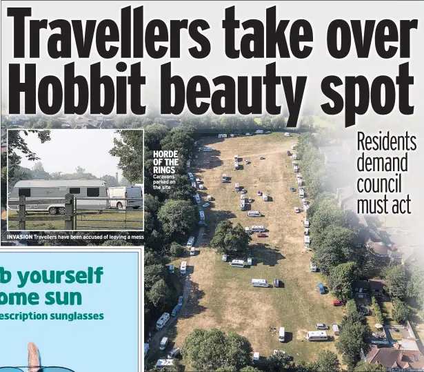  ??  ?? INVASION Travellers have been accused of leaving a mess HORDE OF THE RINGS Caravans parked on the site