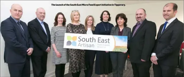  ??  ?? The launch of the South East Micro Food Export Initiative in Tipperary.