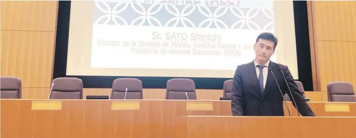  ?? ?? Señor Shinichi Sato, director de la División de México, América Central y el Caribe del Ministerio de Asuntos Exteriores de Japón.