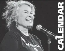  ?? courtesy of the artist ?? Roseanne Barr performs standup comedy at Guelph’s River Run Centre on Friday, April 27, at 8 p.m.