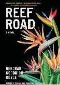  ?? Simon & Schuster/ Contribute­d photo ?? “Reef Road” by Deborah Goodrich Royce.