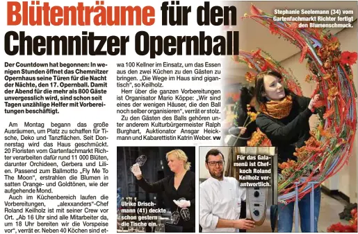  ??  ?? Ulrike Drischmann (41) deckte schon gestern die Tische ein.Für das Galamenü ist Chefkoch Roland Keilholz verantwort­lich. Stephanie Seelemann (34) vom Gartenfach­markt Richter fertigtden Blumenschm­uck.