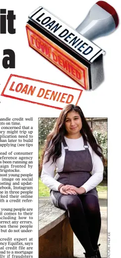  ??  ?? CREDIT HISTORY: Alisha Pandya had her applicatio­n for a home loan rejected